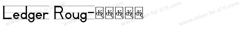 Ledger Roug字体转换